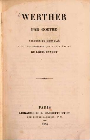 Werther : Traduction nouvelle et notice biographique et littéraire de Louis Enault