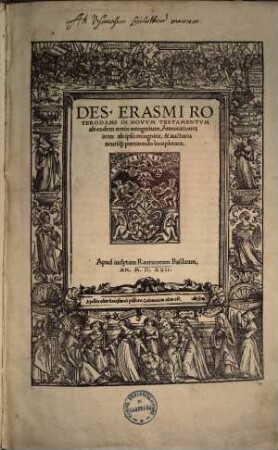 Des. Erasmi Roterodami In Novum Testamentum ab eodem tertio recognitum, Annotationes