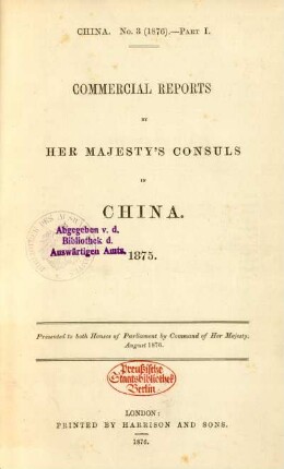 1875: Commercial reports by Her Majesty's consuls in China