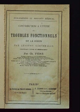 Contribution à l'étude des troubles fonctionnels de la vision par lésions cérébrales (amblyopie croisée et hémianopsie)