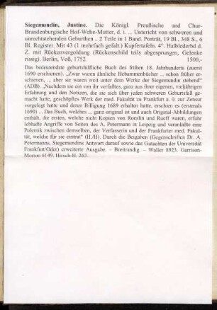 Siegemundin, Justine. Die Königl. Preußische und Chur-Brandenburgische Hof-Wehe-Mutter, d. i. ...