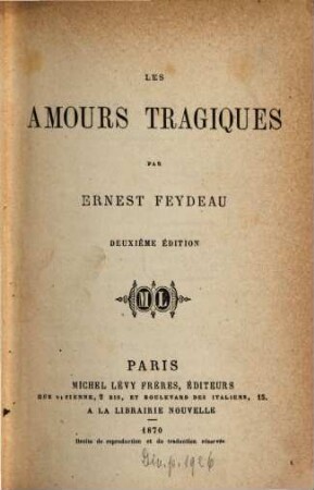 Les amours Tragiques : Par Ernest Feydeau