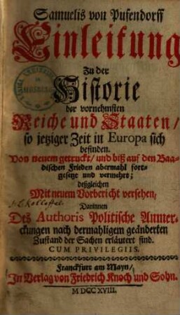 Einleitung zu der Historie der vornehmsten Reiche und Staaten, so jetziger Zeit in Europa sich befinden, [1]