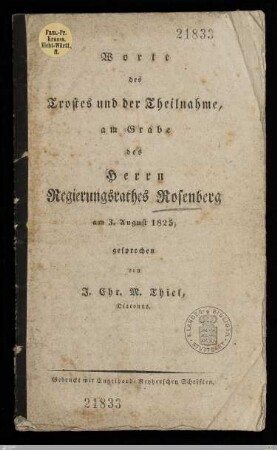 Worte des Trostes und der Theilnahme, am Grabe des Herrn Regierungsrathes Rosenberg am 3. August 1825