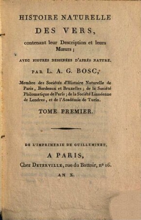 Histoire naturelle des vers : contenant leur description et leurs moeurs ; avec figures dessinées d'après nature. 1