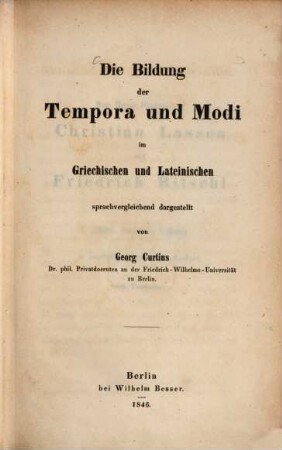 Die Bildung der Tempora und Modi im Griechischen und Lateinischen