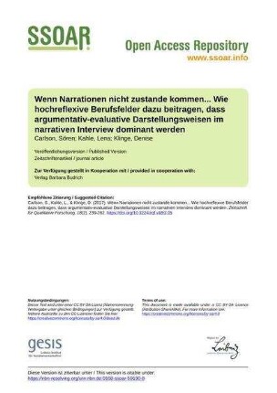 Wenn Narrationen nicht zustande kommen... Wie hochreflexive Berufsfelder dazu beitragen, dass argumentativ-evaluative Darstellungsweisen im narrativen Interview dominant werden