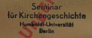Stempel / Universität Berlin / Humboldt-Universität / Seminar für Kirchengeschichte