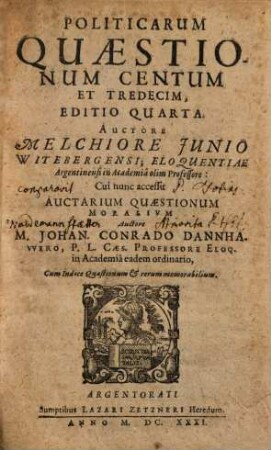 Politicarum quaestionum centum et tredecim editio quarta : cum ind. quaestionum & rerum memorabilium