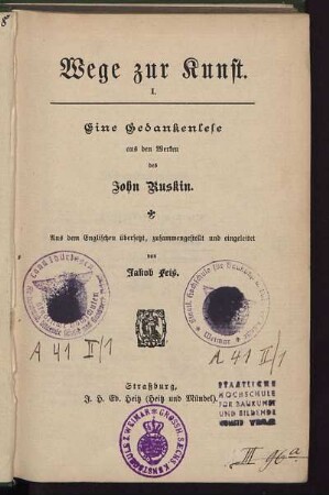 1: Wege zur Kunst : eine Gedankenlese aus den Werken des John Ruskin