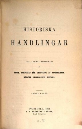 Historiska handlingar. 2. 1862