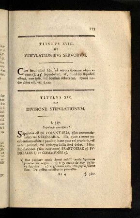 375-390, Titvlvs XVIII. De Stipvlationibvs Servorvm. Titvlvs XIX. De Divisione Stipvlationvm. Titvlvs XX. De Invtilibvs Stipvlationibvs. Titvlvs XXI. De Fideivssoribvs. Titvlvs XXII. De Litterarvm Obligatione. Titvlvs XXIII. De Obligationibvs Ex Consensv.