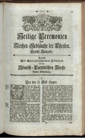 Heilige Ceremonien und Kirchen-Gebräuche der Christen. Sechste Ausgabe. Begreift der Gottesdienstlichen Uebungen In der Römisch-Katholischen Kirche Dritte Abtheilung