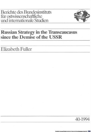 Russian strategy in the Transcaucasus since the demise of the USSR