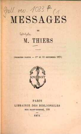 Messages de M. Thiers. 1, 1er et 13 septembre 1871