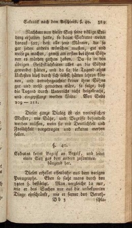 §. 40. Sokrates kettet Begrif an Begrif, und leitet einen Satz aus dem andern zusammenhängend her.