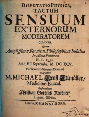Disp. physica tactum sensuum externorum moderatorem exhibens