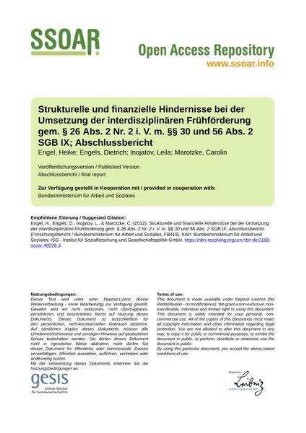 Strukturelle und finanzielle Hindernisse bei der Umsetzung der interdisziplinären Frühförderung gem. § 26 Abs. 2 Nr. 2 i. V. m. §§ 30 und 56 Abs. 2 SGB IX; Abschlussbericht