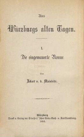 Aus Würzburgs alten Tagen : (Auf dem Umschlag: Aus Frankens alten Tagen.), 1