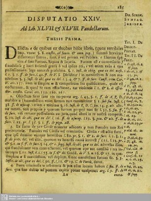 Disputatio XXIV. Ad Lib. XLVII. &. XLVIII. Pandectarum
