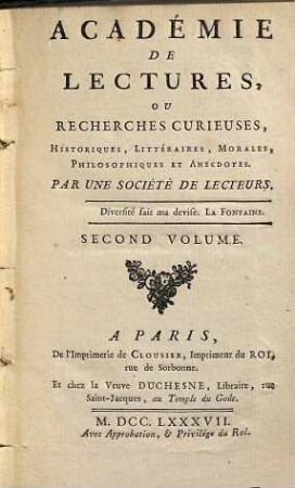 Académie De Lectures Ou Recherches Curieuses, Historiques, Littéraires, Morales, Philosophiques Et Anecdotes, 2