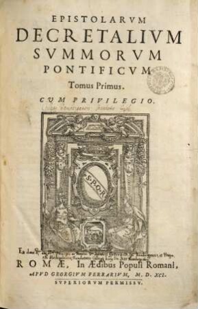 Epistolarvm decretalivm svmmorvm pontificvm tomus ..., 1