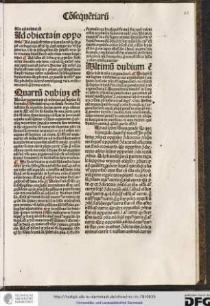 [Q]uo ad secundum subiungende sunt quedam regule quarum prima est, in omni bona communa ex opposito contradictorio consequentis sequitur oppositum...