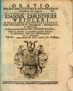 Oratio pro solemni studiorum instauratione ... in Patavino archilyceo ... d. 2. Nov. 1727 : [de dignitate facultatis medicae]