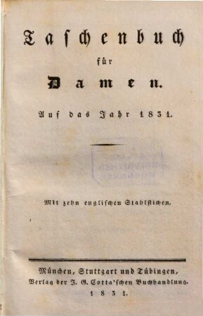 Taschenbuch für Damen : auf das Jahr .., 1831