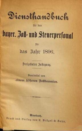 Diensthandbuch für das Bayer. Zoll- und Steuerpersonal : für das Jahr .... 13. 1896