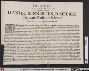 Decanus Collegi[i] Medici In Academia Witebergensi Daniel Sennertus, D. Medicae Facultatis Professor & Senior Omnibus has literas lecturis, cum debita cuiq[ue] honoris praefatione, S.D.