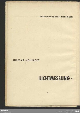 Lichtmessung, Lichtführung, Lichtgestaltung : ein Buch über die Fotografie im Film