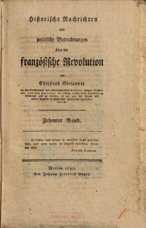Historische Nachrichten und politische Betrachtungen über die französische Revolution, Zehenter Band