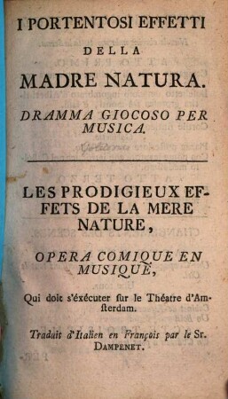 I portentosi Effetti della madre natura : Dramma giocoso per musica