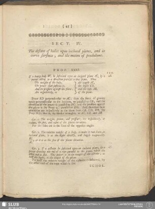 Sect. IV. The descent of bodies upon inclined planes, and in curve surfaces; and the motion of pendulums
