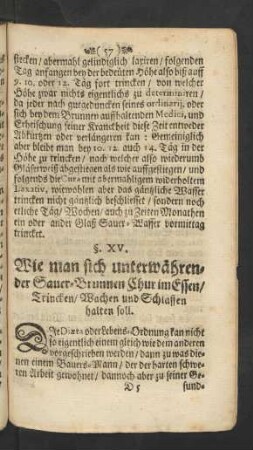 §. XV. Wie man sich unterwährender Sauer-Brunnen-Chur im Essen / Trincken / Wachen und Schlaffen halten soll.