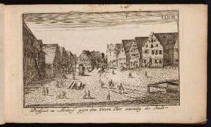 Tab. III. Prospect in Altdorf gegen dem Untern Thor inwendig der Stadt. - Unterer Markt, Altdorf bei Nürnberg; Unteres Tor, Altdorf bei Nürnberg