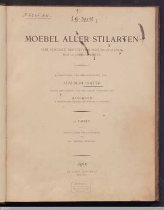 Moebel aller Stilarten : vom Ausgange des Mittelalters bis zum Ende des 18. Jahrhunderts