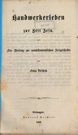 Handwerkerleben zur Zeit Jesu : ein Beitrag zur neutestamentlichen Zeitgeschichte