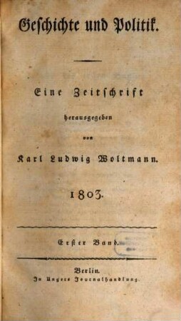 Geschichte und Politik : eine Zeitschrift. 1803,1, 1803,1
