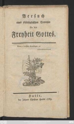 Versuch eines philosophischen Beweises für die Freyheit Gottes