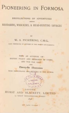Pioneering in Formosa : recollections of adventures among mandarins, wreckers, & head-hunting savages