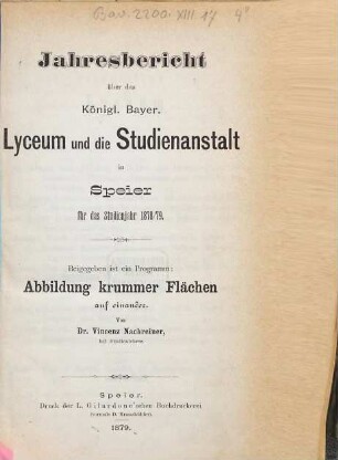 Jahresbericht über das Königl. Bayer. Lyceum und die Studienanstalt in Speier : für das Studienjahr ..., 1878/79