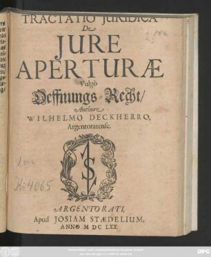Tractatio Iuridica De Iure Aperturae Vulgo Oeffnungs-Recht