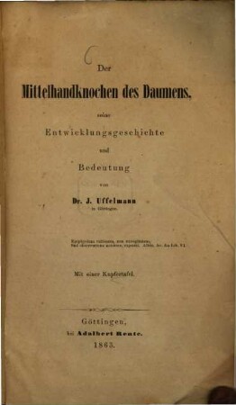 Der Mittelhandknochen des Daumens, seine Entwicklungsgeschichte und Bedeutung : Mit 1 Kpftaf.