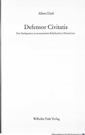 Defensor civitatis : der Stadtpatron in romanischen Reliefzyklen Oberitaliens