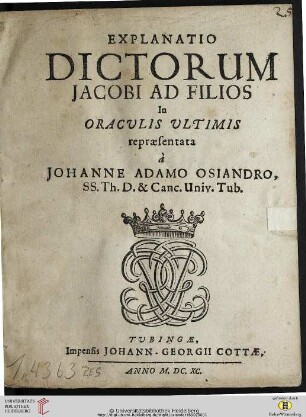 Explanatio Dictorum Jacobi Ad Filios : In Oraculis Ultimis repræsentata