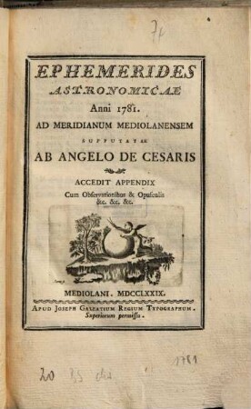 Ephemerides Astronomicae ... Ad meridianum Medioalanensum. 1781 (1779)