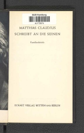 Matthias Claudius schreibt an die Seinen : Familienbriefe