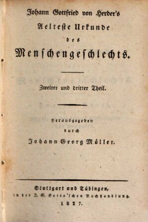 Johann Gottfried von Herder's älteste Urkunde des Menschengeschlechts : eine nach Jahrhunderten enthüllte heilige Schrift, 2/3